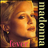 Fever, the single